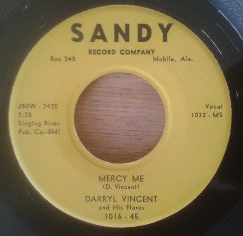 Darryl Vincent And His Flares : Daddy's Goin' Batty / Mercy Me (7")