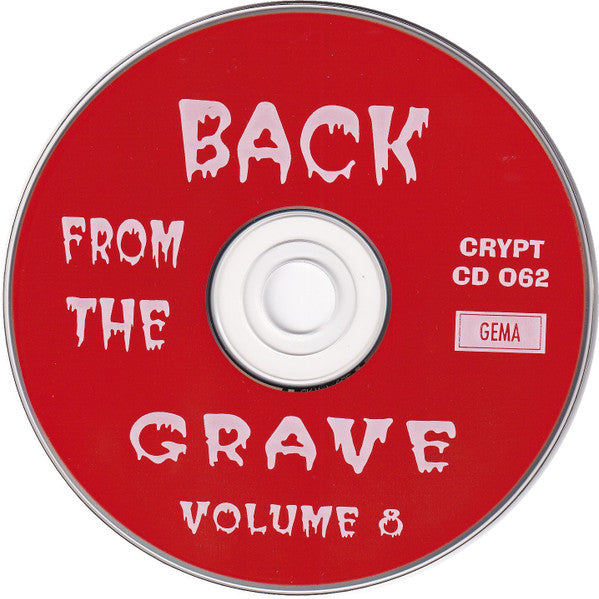 Various : Back From The Grave Volume Eight (Over 30 Cuts Of Utter Snarling Mid-60s Garage Punkrock) (CD, Comp)