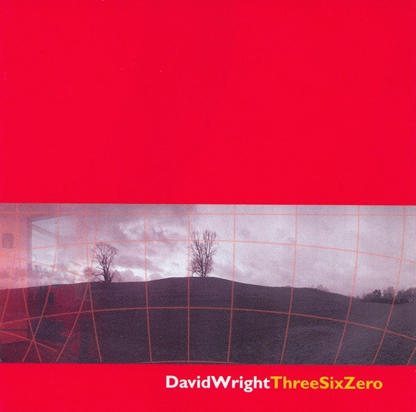 David Wright (2) : ThreeSixZero (CD, Album)