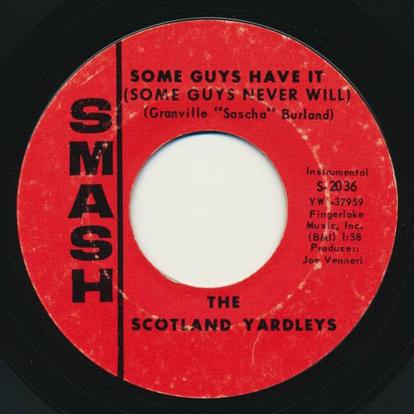 The Scotland Yardleys : Some Guys Have It (Some Guys Never Will) (7", Single)