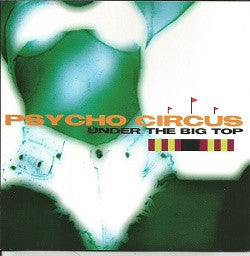 Psycho Circus : Under The Big Top (CD, Album)