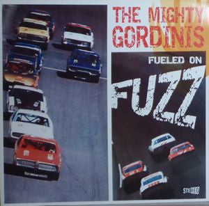 The Mighty Gordinis : Fueled On Fuzz (CD, Album)