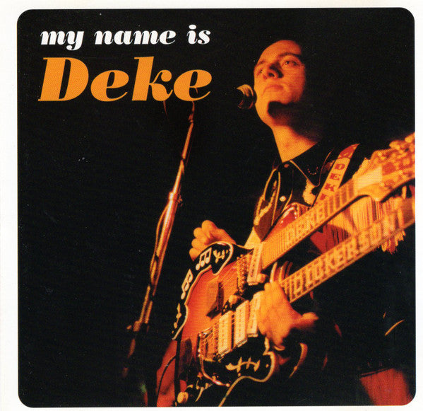 Deke Dickerson : My Name Is Deke (CD, Comp)