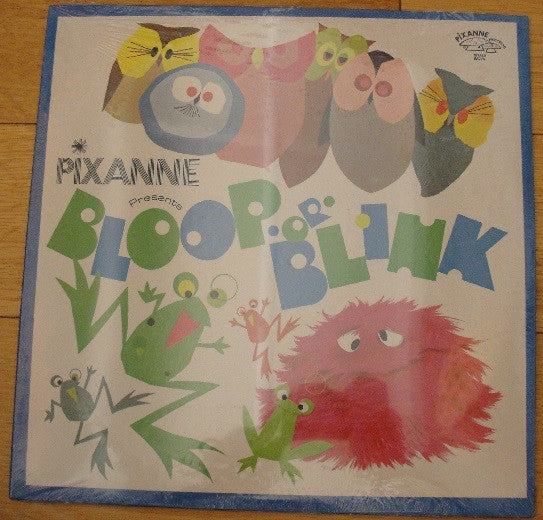 Pixanne : Bloop Or Blink (LP, Album)