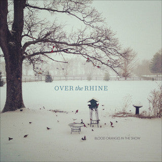 Over The Rhine : Blood Oranges In The Snow (CD, Album)