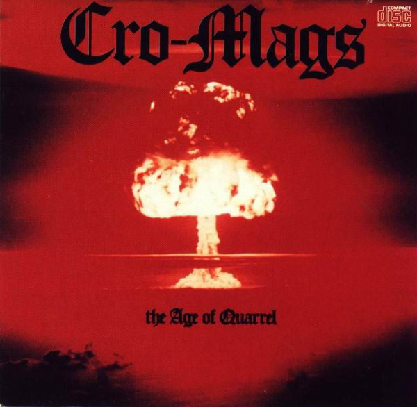 Cro-Mags : The Age Of Quarrel (CD, Album, RE)
