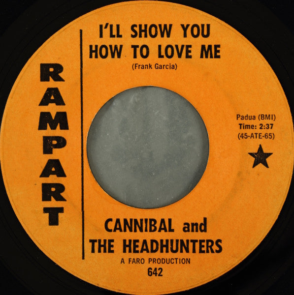 Cannibal & The Headhunters : Land Of 1000 Dances / I'll Show You How To Love Me (7", Single, Alc)