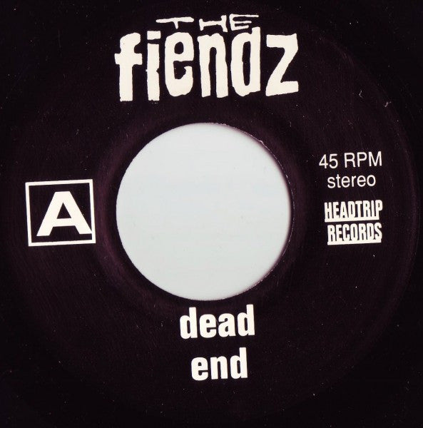 The Fiendz : Dead End (7")