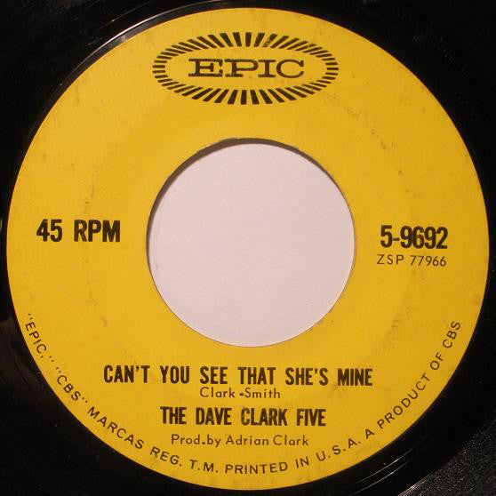 The Dave Clark Five : Can't You See That She's Mine (7", Single, Styrene, Ter)