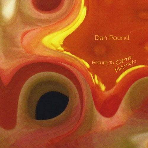 Dan Pound : Return To Other Worlds (2xCDr, Comp)