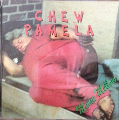 Chew Pamela : Mama Mellow (CD, Album)