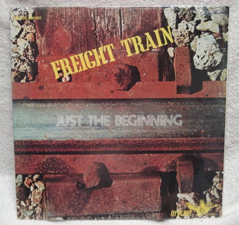 Freight Train (2) : Just The Beginning (LP, Album)
