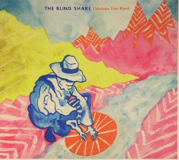 The Blind Shake : Celebrate Your Worth (CD)