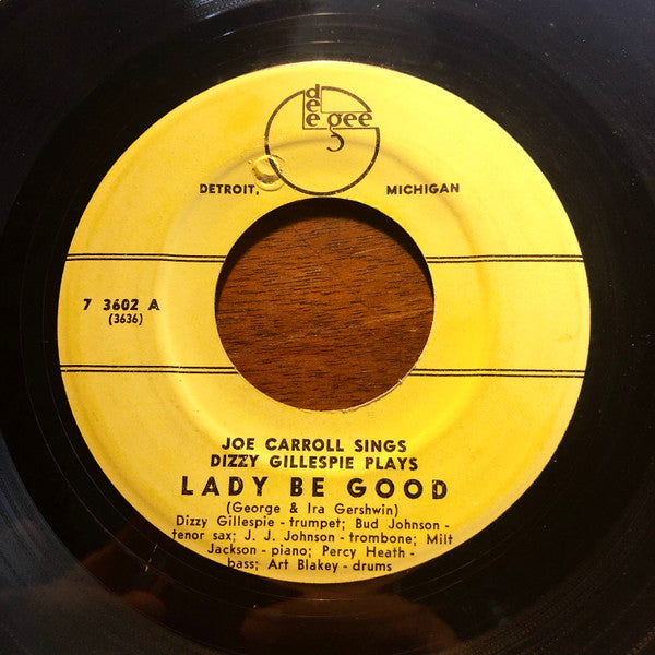 Joe Carroll Sings WIth Dizzy Gillespie / Kenny Clarke : Lady Be Good / Klook Returns (7", Single, Mono)
