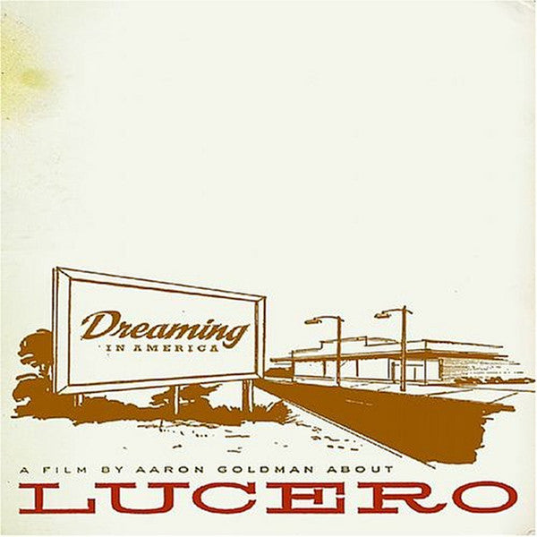 Dreaming In America - Lucero