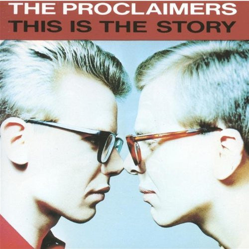 This Is The Story - The Proclaimers
