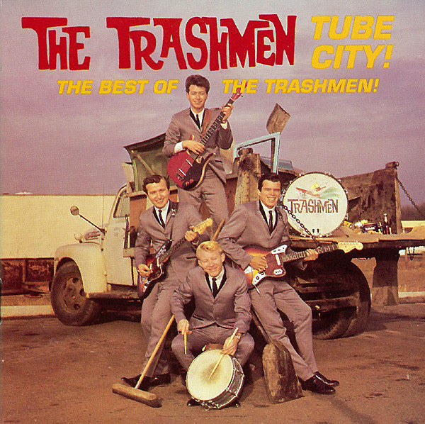 Tube City! The Best Of The Trashmen - The Trashmen