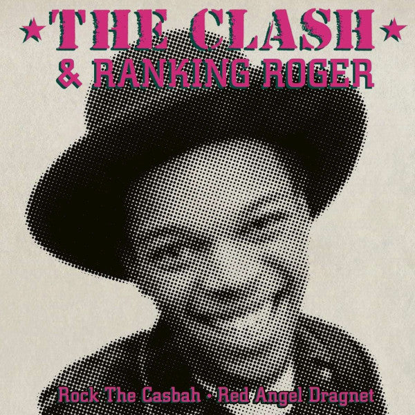 Rock The Casbah • Red Angel Dragnet - The Clash & Ranking Roger