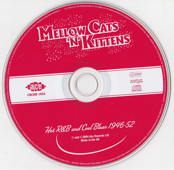 Mellow Cats 'N' Kittens (Hot R&B And Cool Blues 1946-52) - Various