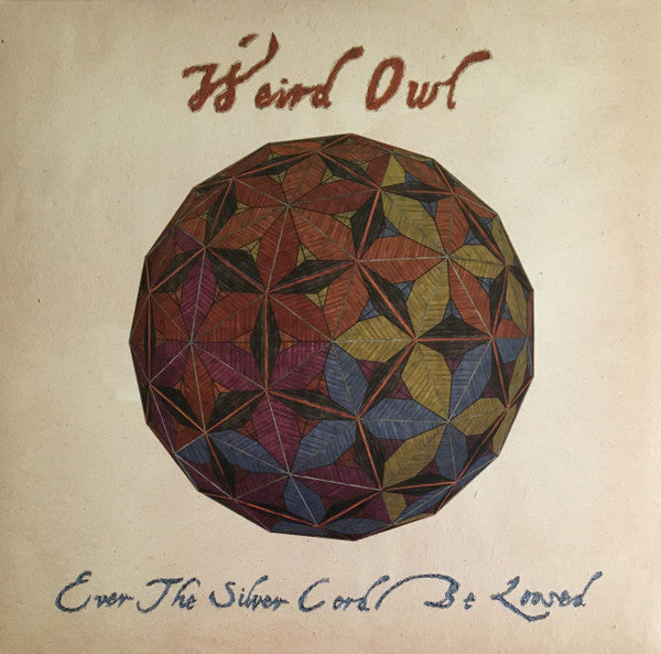 Ever The Silver Cord Be Loosed - Weird Owl