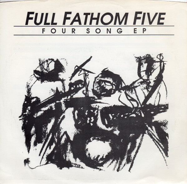 Four Song EP - Full Fathom Five (2)