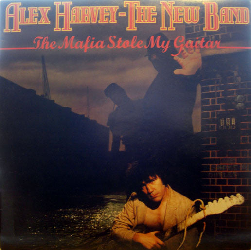 The Mafia Stole My Guitar - Alex Harvey - The New Band