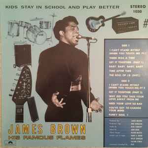 James Brown And The Famous Flames* – I Can't Stand Myself When You Touch Me