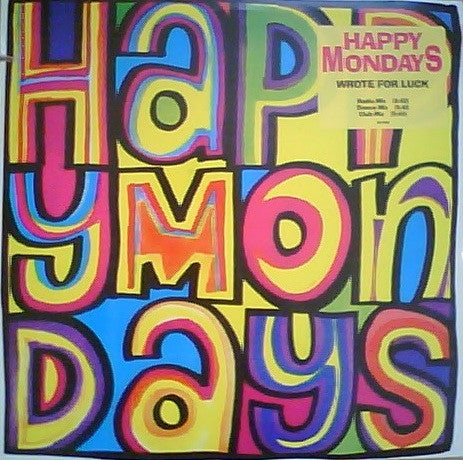 Happy Mondays – Wrote For Luck