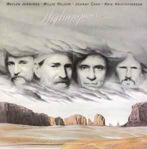 Waylon Jennings • Willie Nelson • Johnny Cash • Kris Kristofferson – Highwayman
