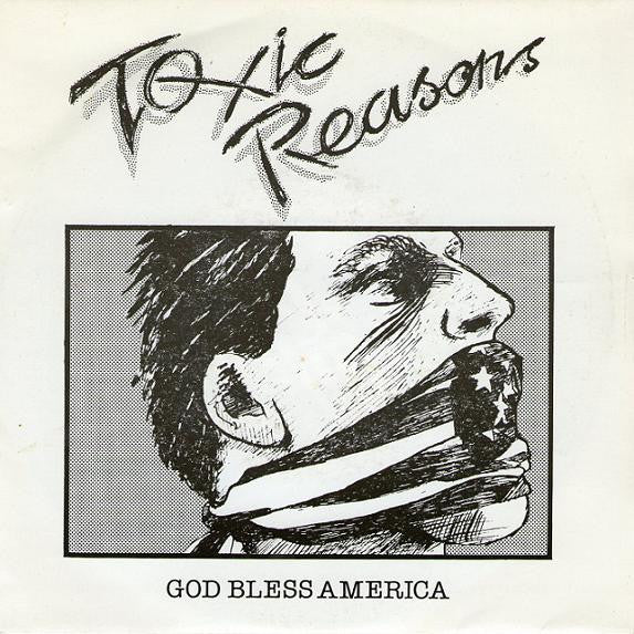 Toxic Reasons – God Bless America