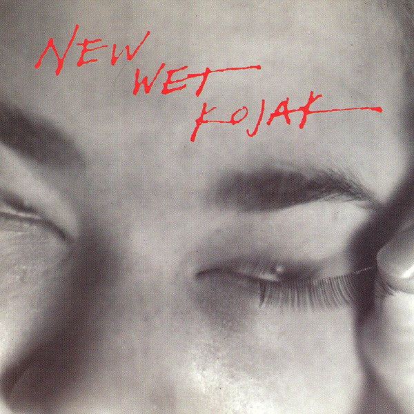 New Wet Kojak – New Wet Kojak