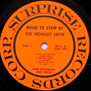 Bob Freedman And Orch* – Music To Strip By