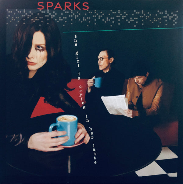 The Girl Is Crying In Her Latte - Sparks