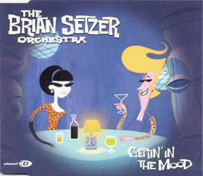 The Brian Setzer Orchestra* – Gettin' In The Mood