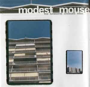 Modest Mouse – The Lonesome Crowded West