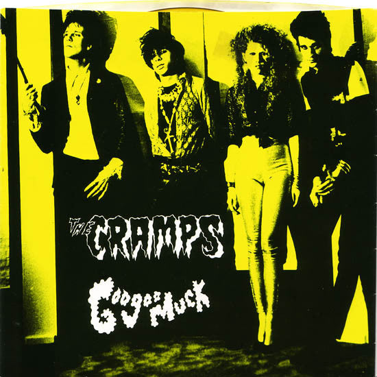 The Cramps – Goo Goo Muck (Styrene)
