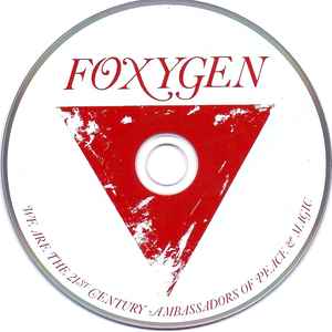 Foxygen – We Are The 21st Century Ambassadors Of Peace & Magic