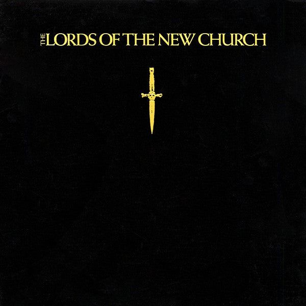 The Lords Of The New Church* – The Lords Of The New Church