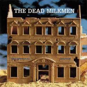 The Dead Milkmen – Metaphysical Graffiti