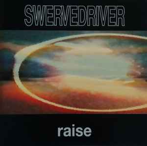 Swervedriver – Raise