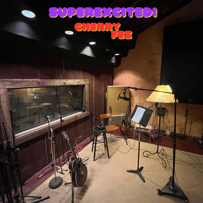 Cherry Fez - Superexcited!