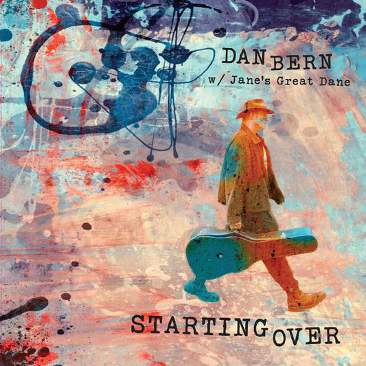 Dan Bern w/ Jane's Great Dane – Starting Over