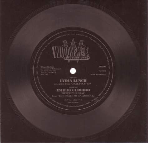 Lydia Lunch / Emilio Cubeiro : Extracted From 'Oral Fixation' / 'Respect Is Gray' From 'The Death Of An Asshole' (Flexi, 7")