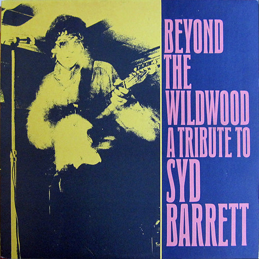 Various : Beyond The Wildwood - A Tribute To Syd Barrett (LP, Comp, Promo)