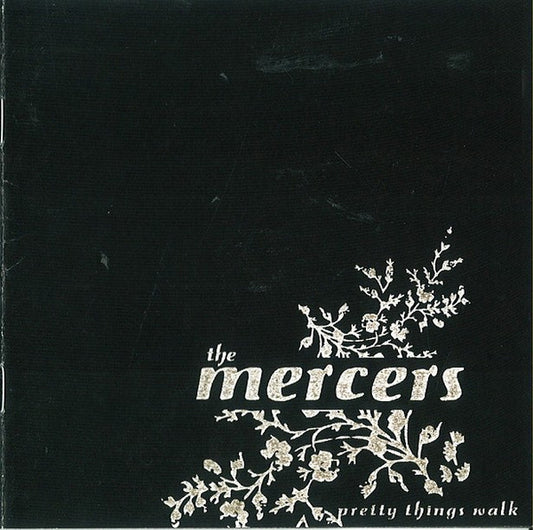 The Mercers : Pretty Things Walk (CD, Album)