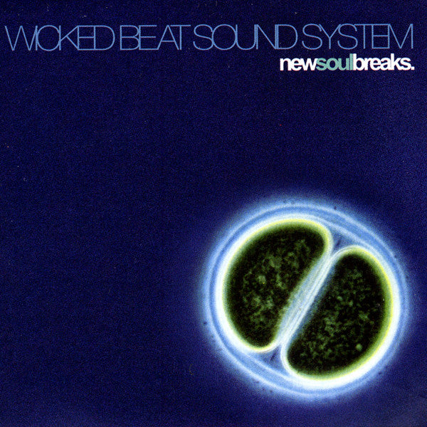 Wicked Beat Sound System : New Soul Breaks - Special Edition Remix CD (2xCD, Album)