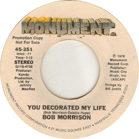 Bob Morrison : You Decorated My Life  (7", Promo)