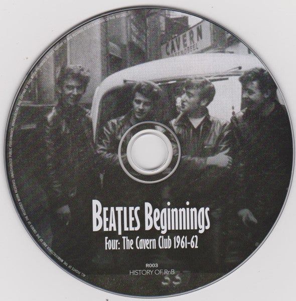 Various : Beatles Beginnings Four: The Cavern Club 1961-62 (CD, Comp)