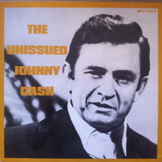 Johnny Cash : The Unissued Johnny Cash (LP, Comp, Ora)