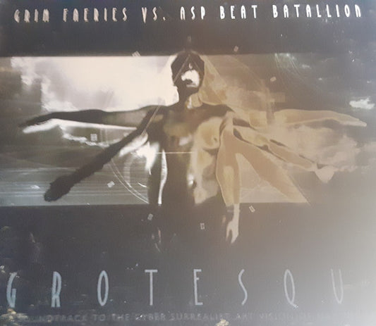 Grim Faeries, ASP Beat Batallion : Grotesque 1.0 (CD, Album)